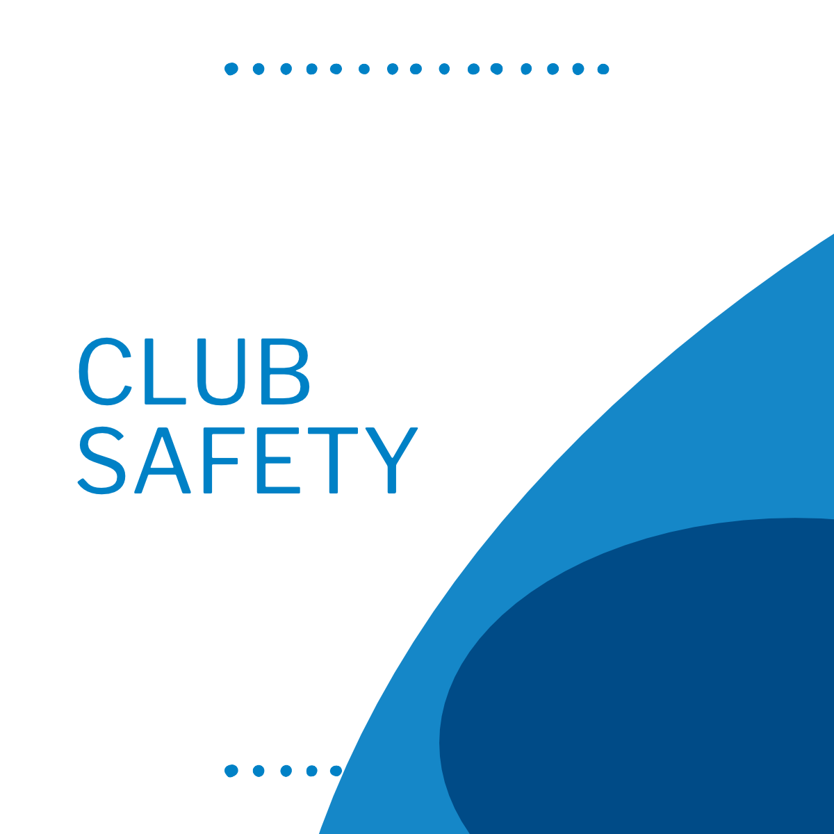 Club Safety Club Safety