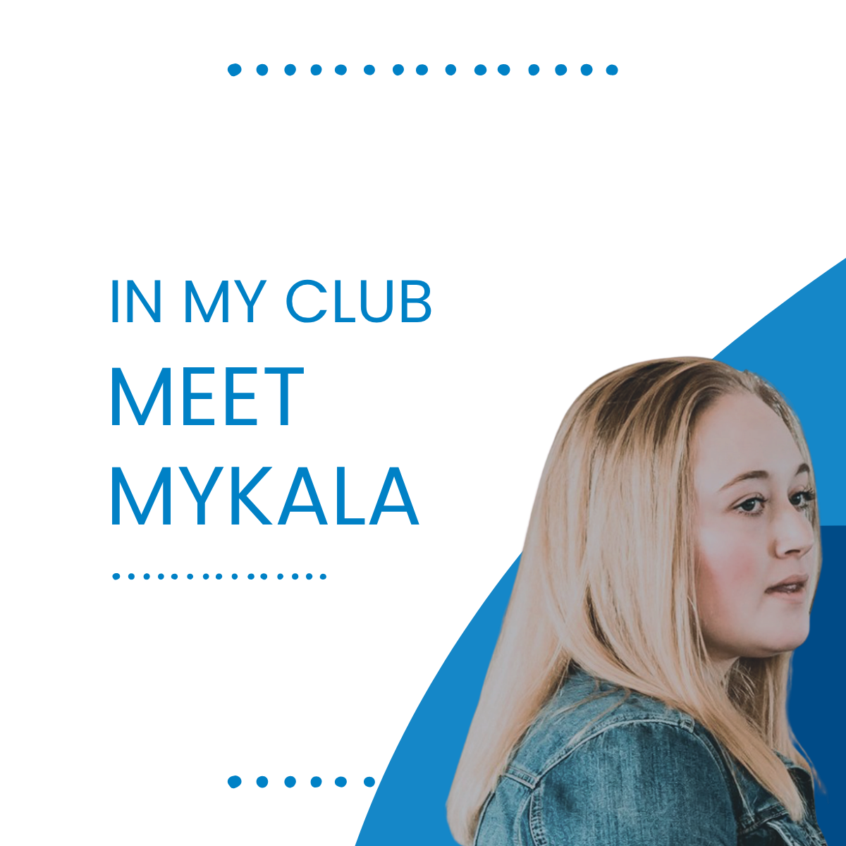 In My Club - Mykala