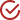 Checkmark inside a circular outline.