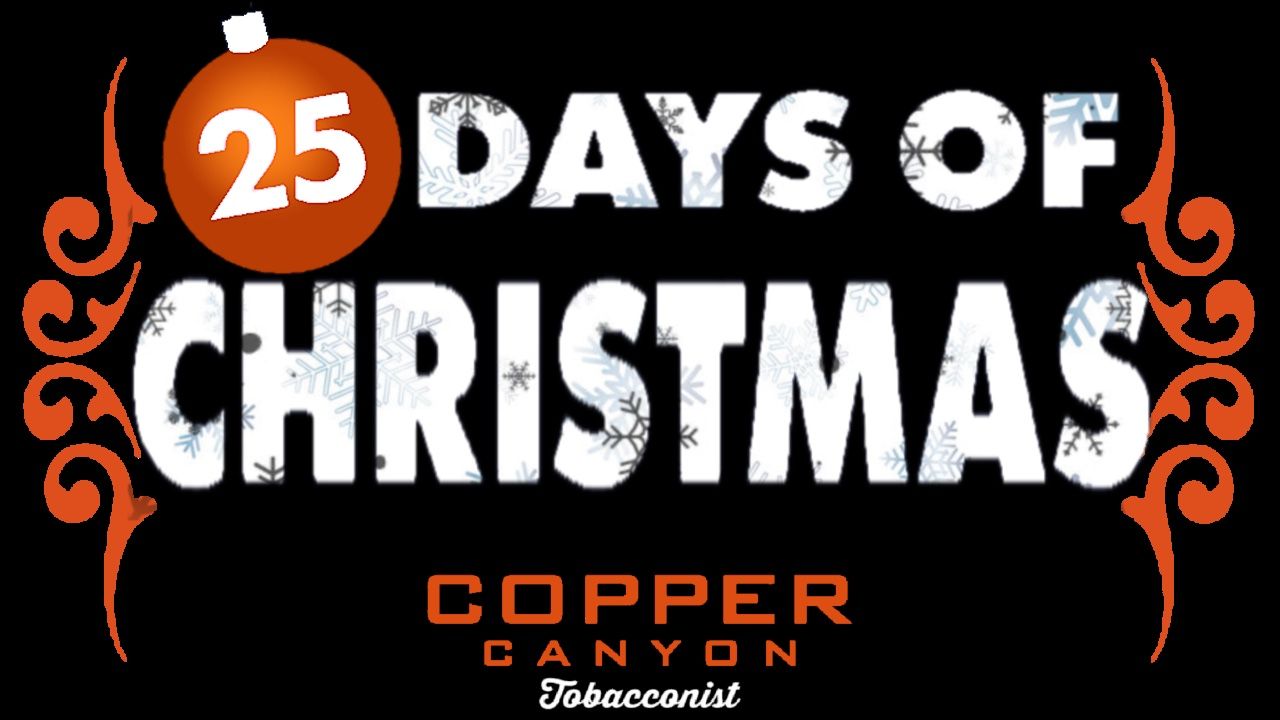 25 Days Of Christmas at Copper Canyon Tobacconist