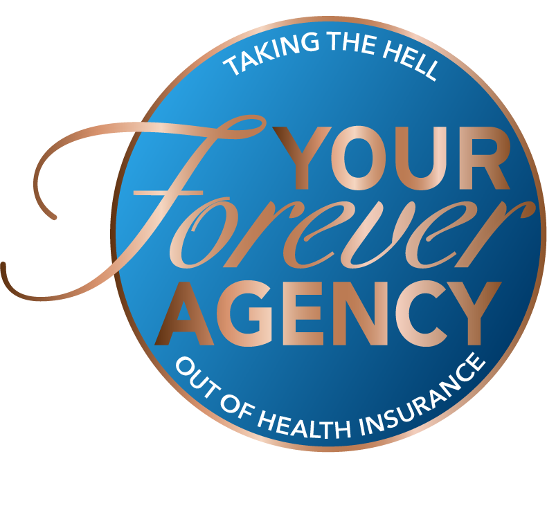 Logo for Your Forever Agency: blue circle with text "Taking the Hell Out of Health Insurance." 