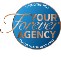 Logo for Your Forever Agency: blue circle with text "Taking the Hell Out of Health Insurance."