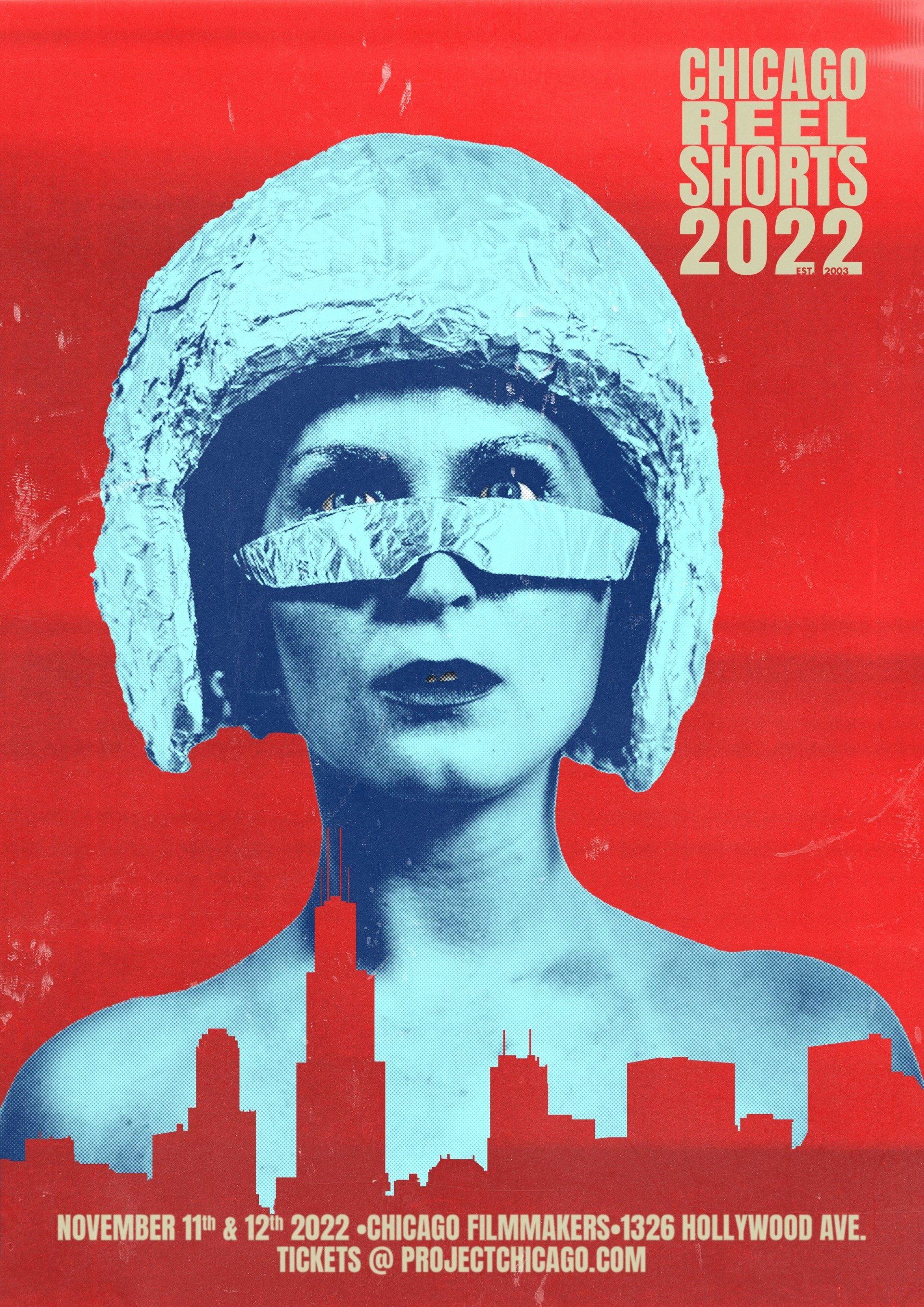 Poster: Chicago Reel Shorts 2022. A person with helmet-like headwear, Chicago skyline, red/blue colors.