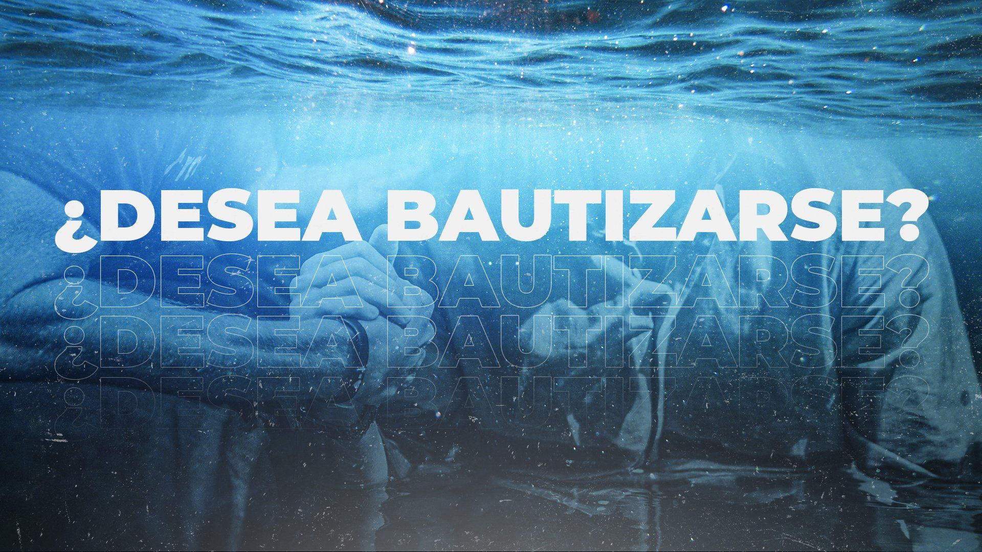 ¿desea bautizarse?