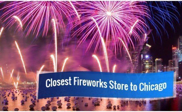 Closest Fireworks Store to Chicago