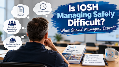 IOSH-managing-safely-is-it-difficult