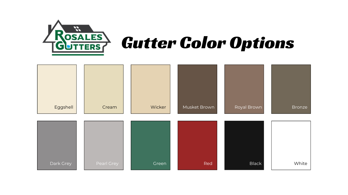 Rosales gutters offers a variety of gutter color options