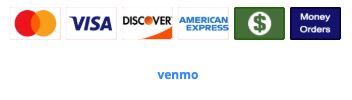 Accepted payment methods: Mastercard, Visa, Discover, American Express, Money Orders, and Venmo.