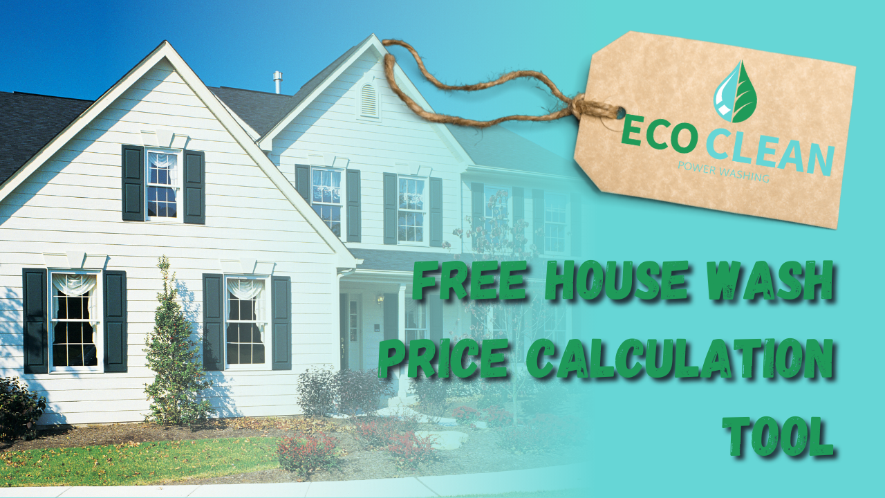 Price to power wash a house in Harrisburg pa A house with a tag that says free house wash price calculation tool