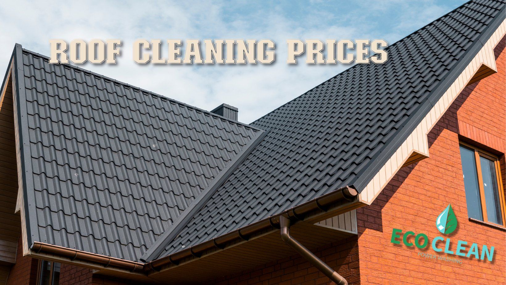Roof cleaning prices A picture of a roof with the words roof cleaning prices on it