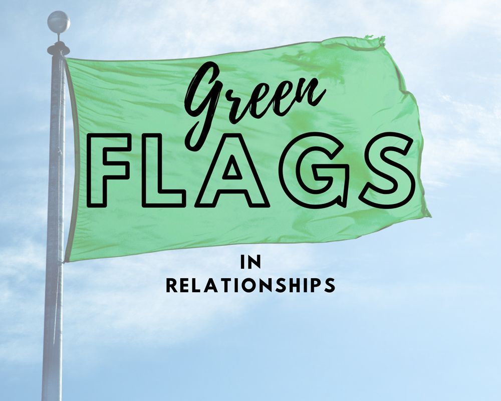 Green Flags in Relationships