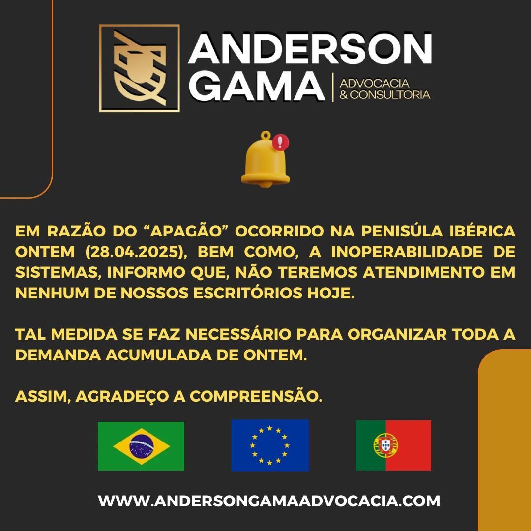 Comunicado do escritório de advocacia Anderson Gama: Devido ao apagão de ontem na Península Ibérica, não haverá atendimento hoje.