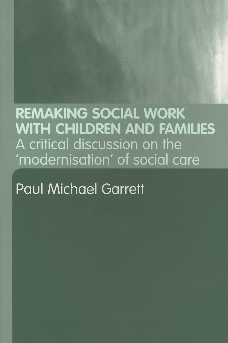 Remaking Social Work with Children and Families