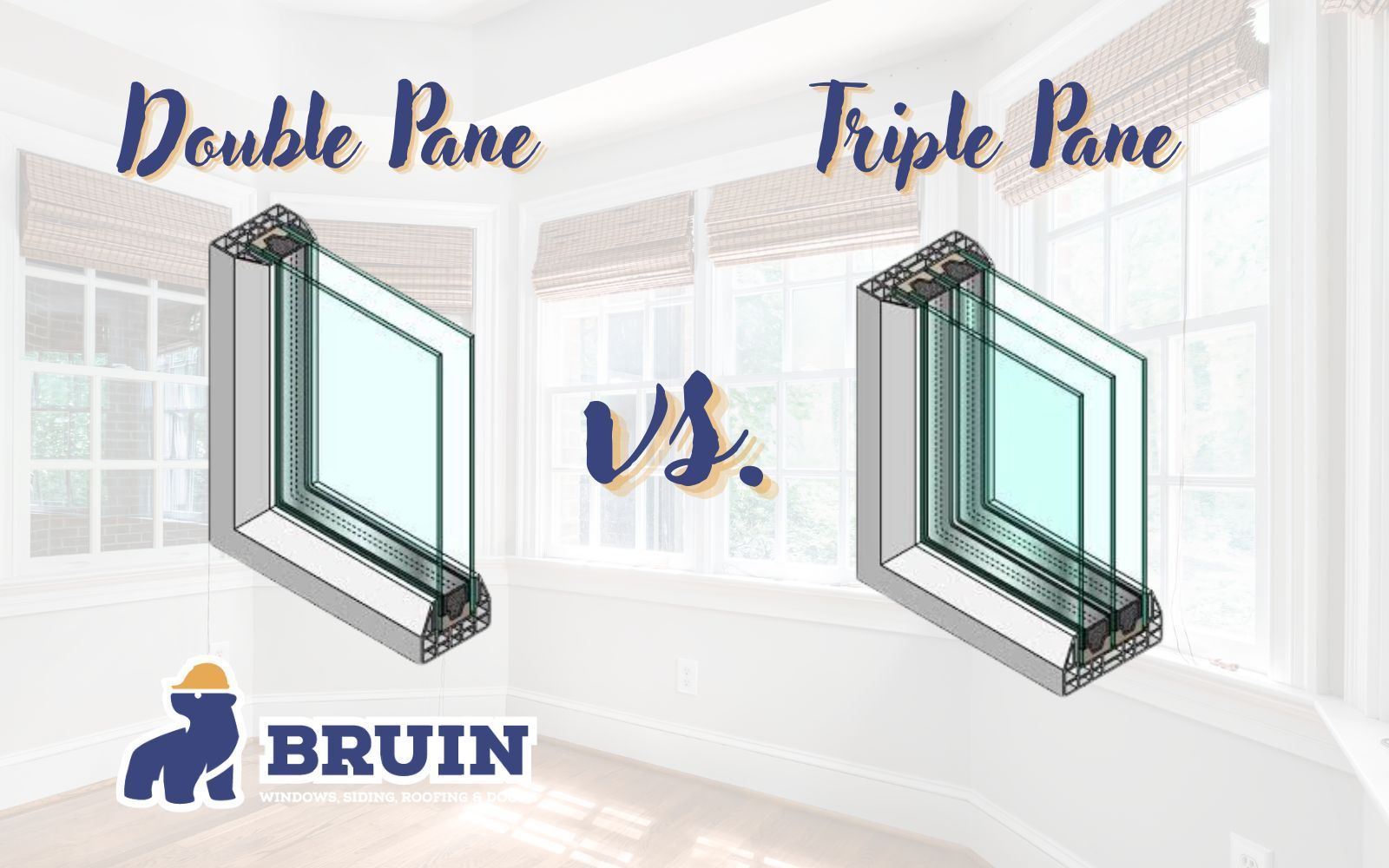 Double Pane vs. Triple Pane Windows: What Homeowners Need to Know