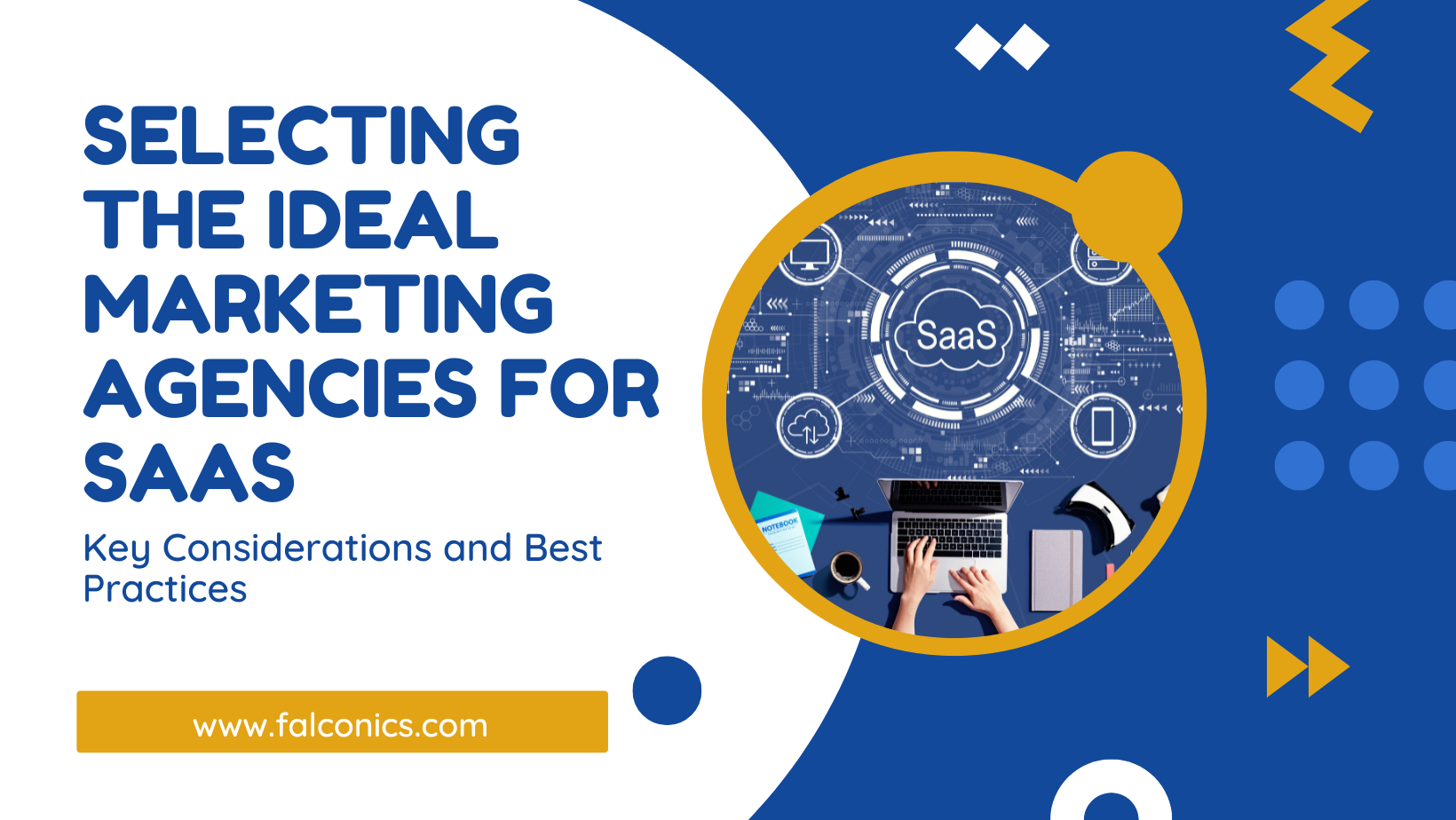 Selecting the ideal marketing agencies for saas key considerations and best practices