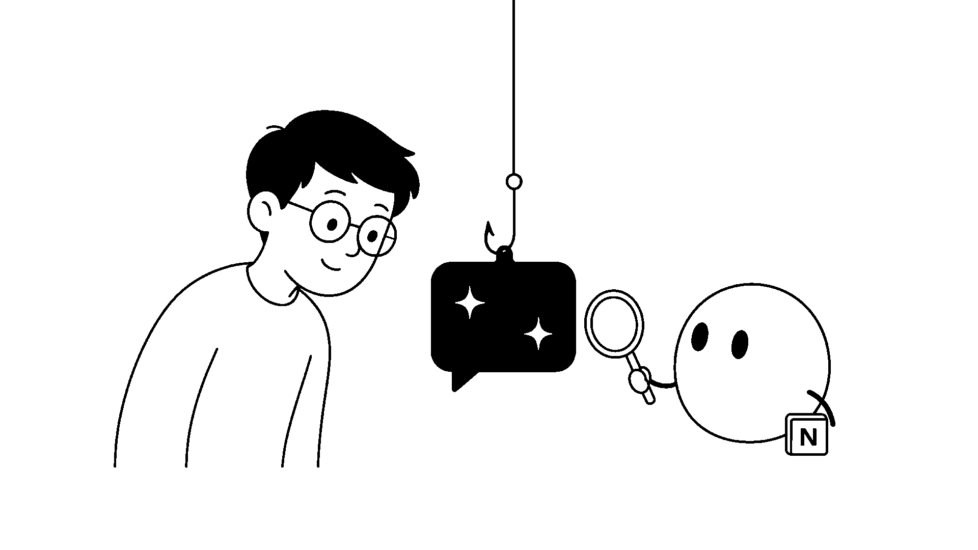 Illustrazione in bianco e nero: Andrea, con gli occhiali, sta per abboccare a un amo con un messaggio luccicante, mentre la mascotte AI con il pin di Notion lo smaschera con una lente.
