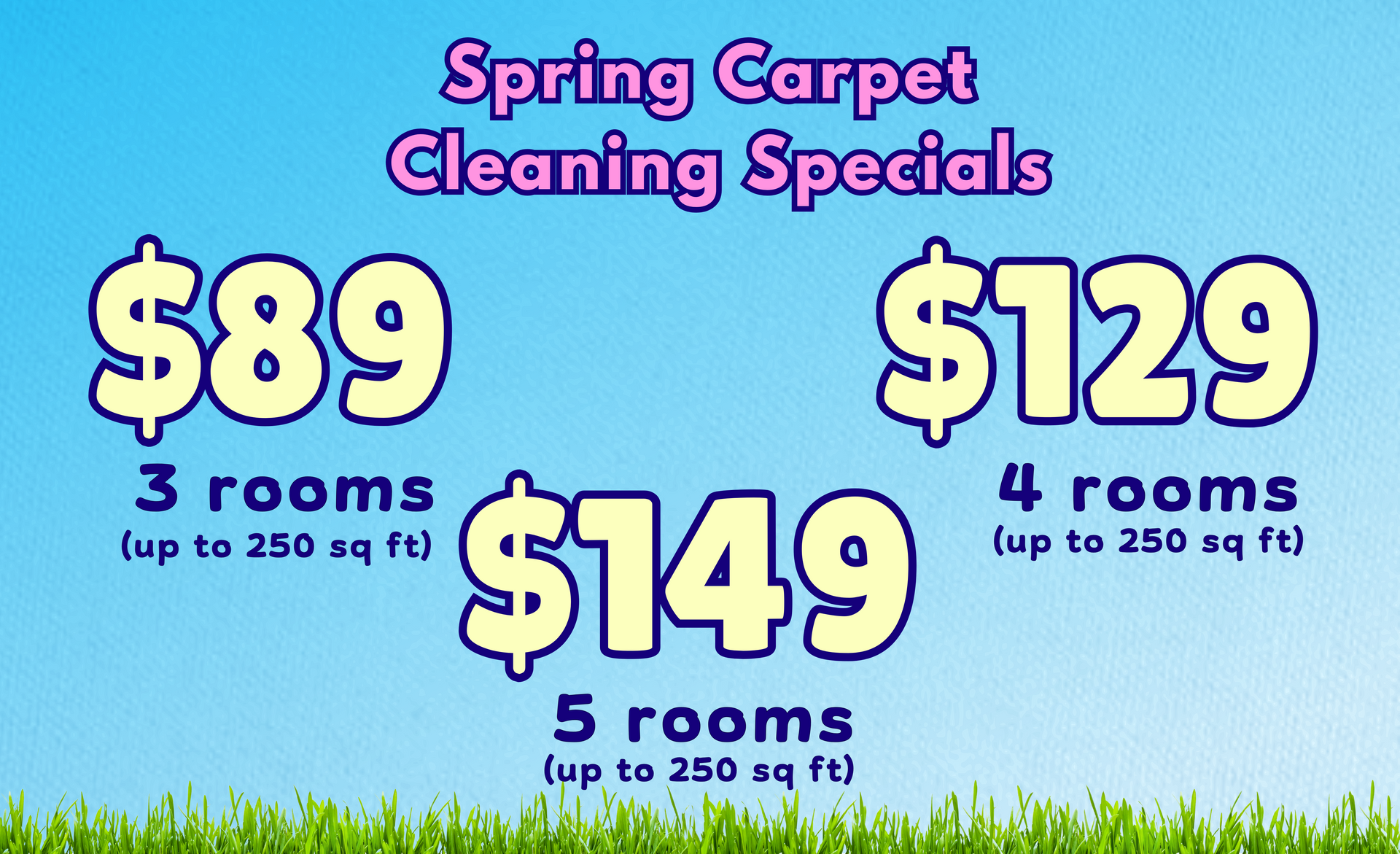 A spring carpet cleaning special for $ 89 $ 129 and $ 149
