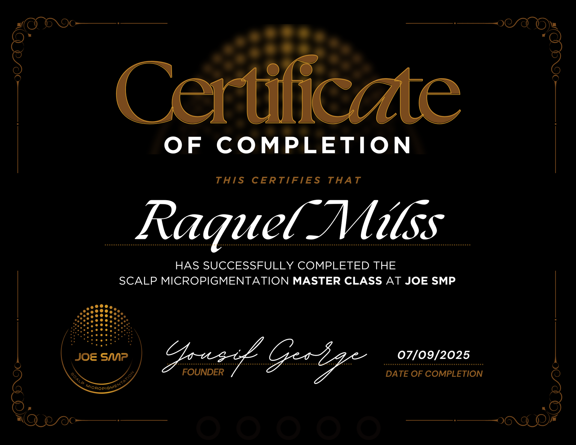 Certificate of Completion for Raquel Milss for a Scalp Micropigmentation Master Class. Signed by Yousef George.