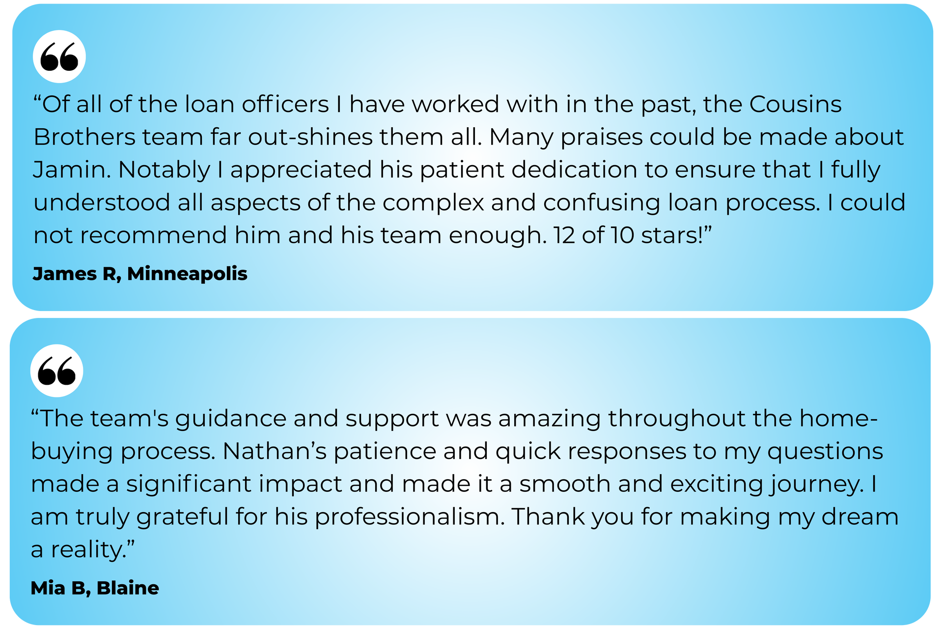 Two customer testimonials praising Cousins Brothers loan officers for their guidance and support.