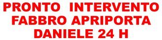 PRONTO INTERVENTO FABBRO APRIPORTA DANIELE 24 H