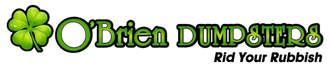 Green clover logo with &ldquo;O&rsquo;Brien DUMPSTERS&rdquo; and the slogan &ldquo;Rid Your Rubbish&rdquo;