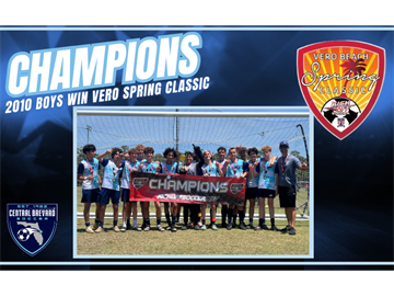 2010 boys’ soccer team holding a CHAMPIONS banner at a spring classic tournament