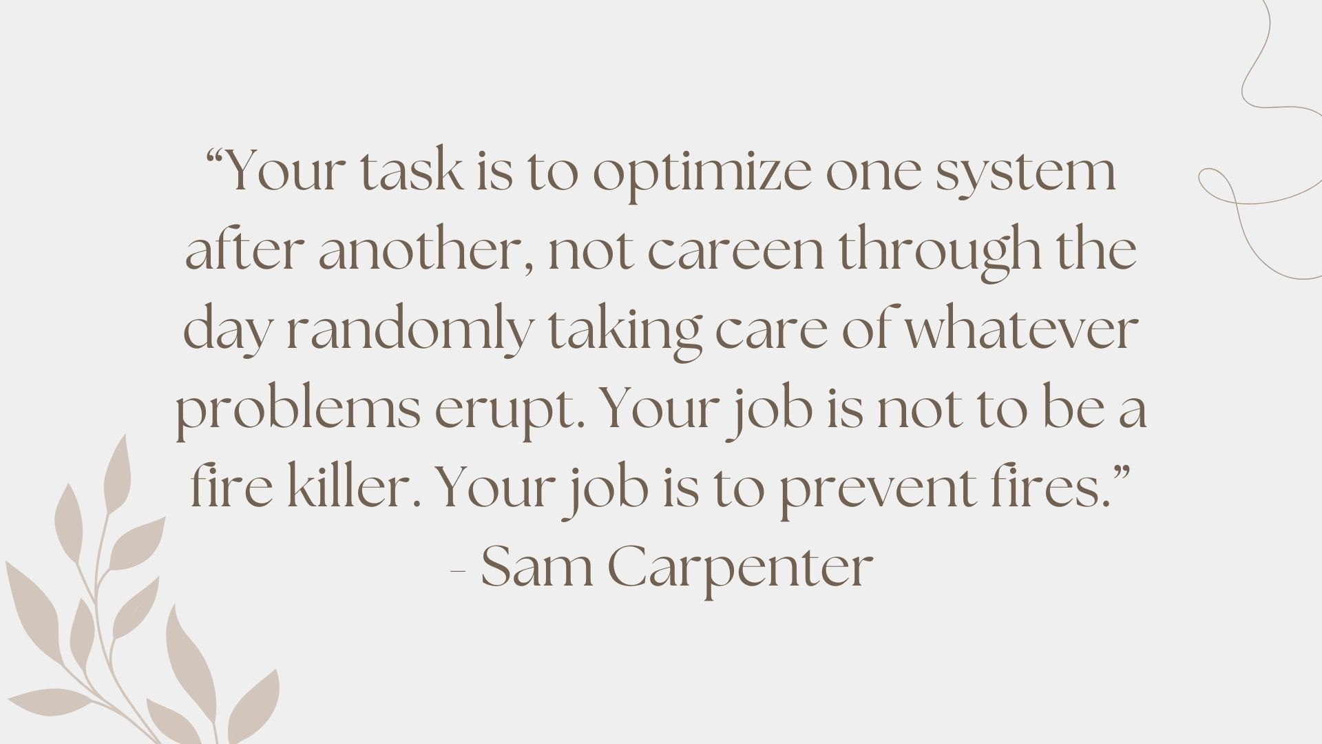 A quote by sam carpenter is on a white background.