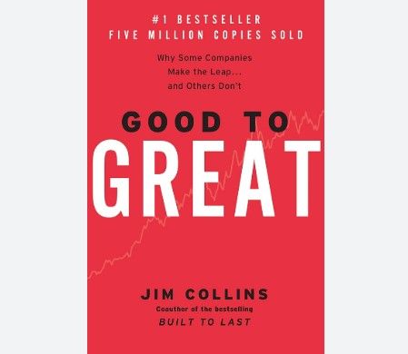A book called good to great by jim collins