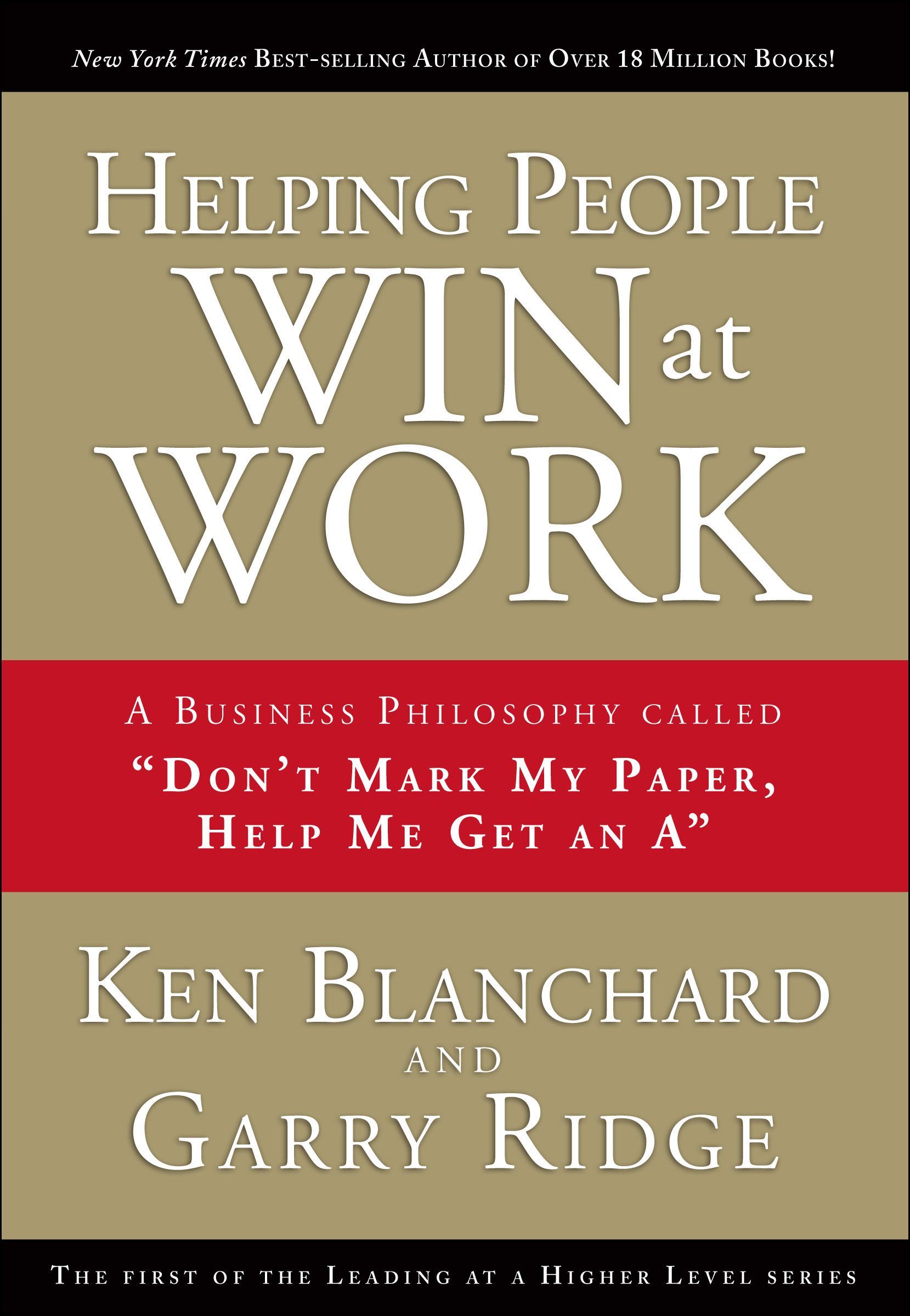 Helping People Win at Work novel by Garry Ridge