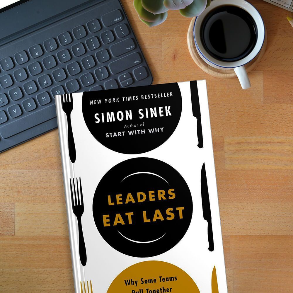 A book by simon sinek titled leaders eat last