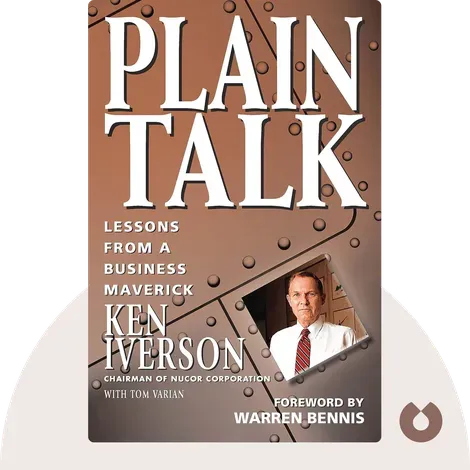 Plain talk lessons from a business by maverick ken iverson