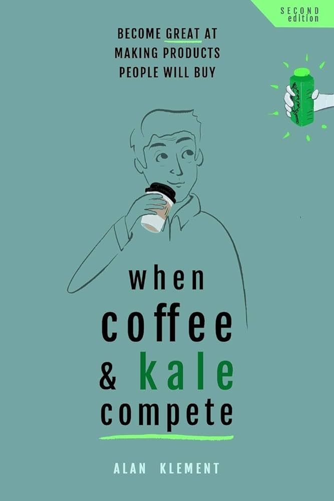 A man is drinking a cup of coffee on the cover of a book titled when coffee and kale compete.