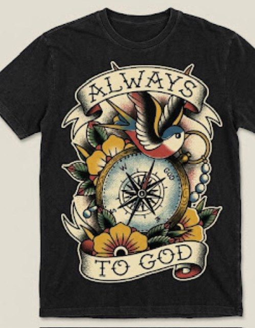 Always To God compass and swallow design on a black T shirt