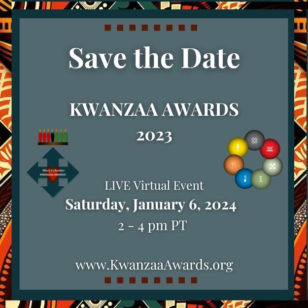 save the date 3rd annual Kwanzaa Awards JAN 6, 2024
