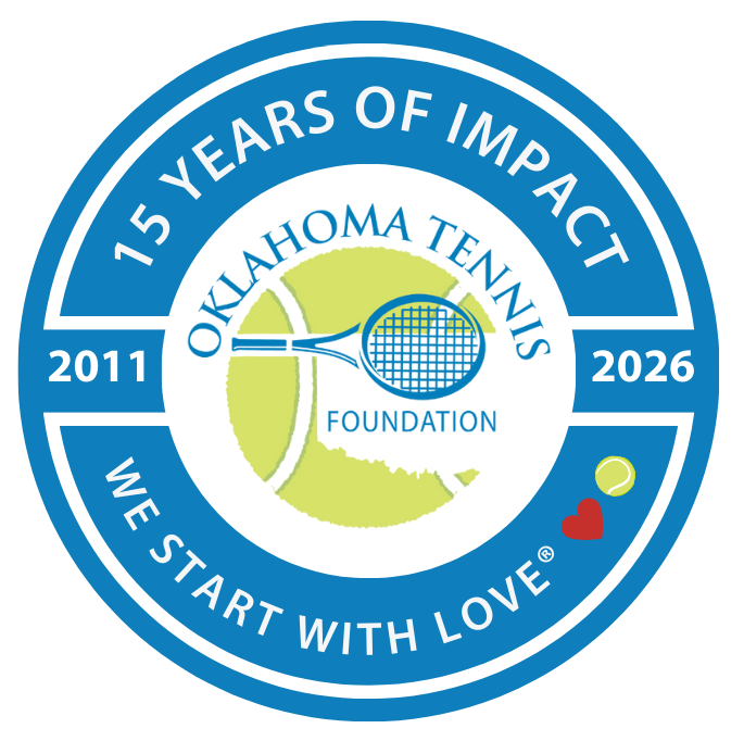 Oklahoma Tennis Foundation 15th anniversary logo with tennis ball, dates 2011 and 2026, and “We Start With Love”