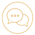 Orange outline of two overlapping chat bubbles inside a circle, with three dots in the front bubble.