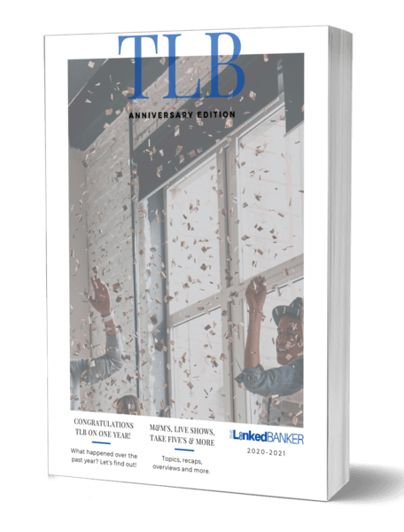 The LinkedBanker Quarterly Digest - 2nd Quarter 2021