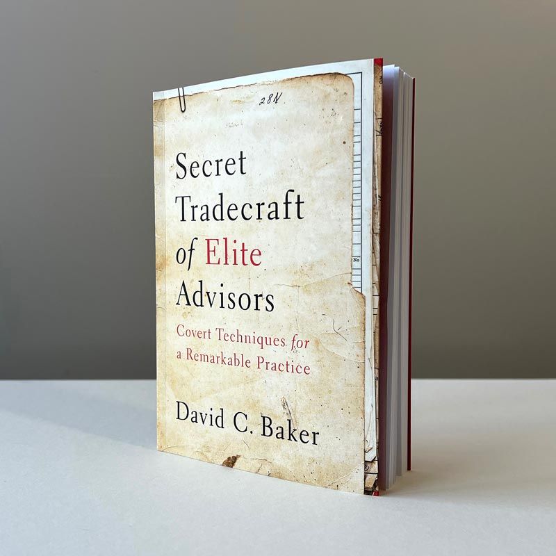 a book titled secret tradecraft of elite advisors by david c. baker