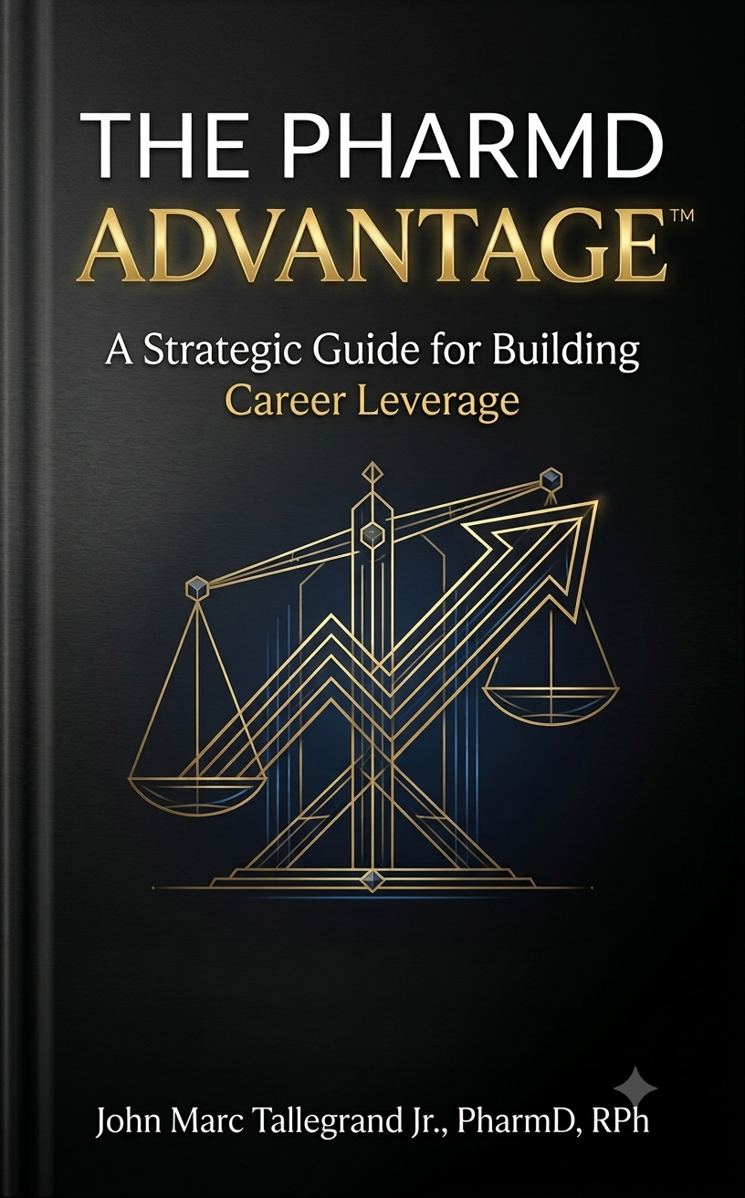 The PharmD Advantage career strategy guide for pharmacists