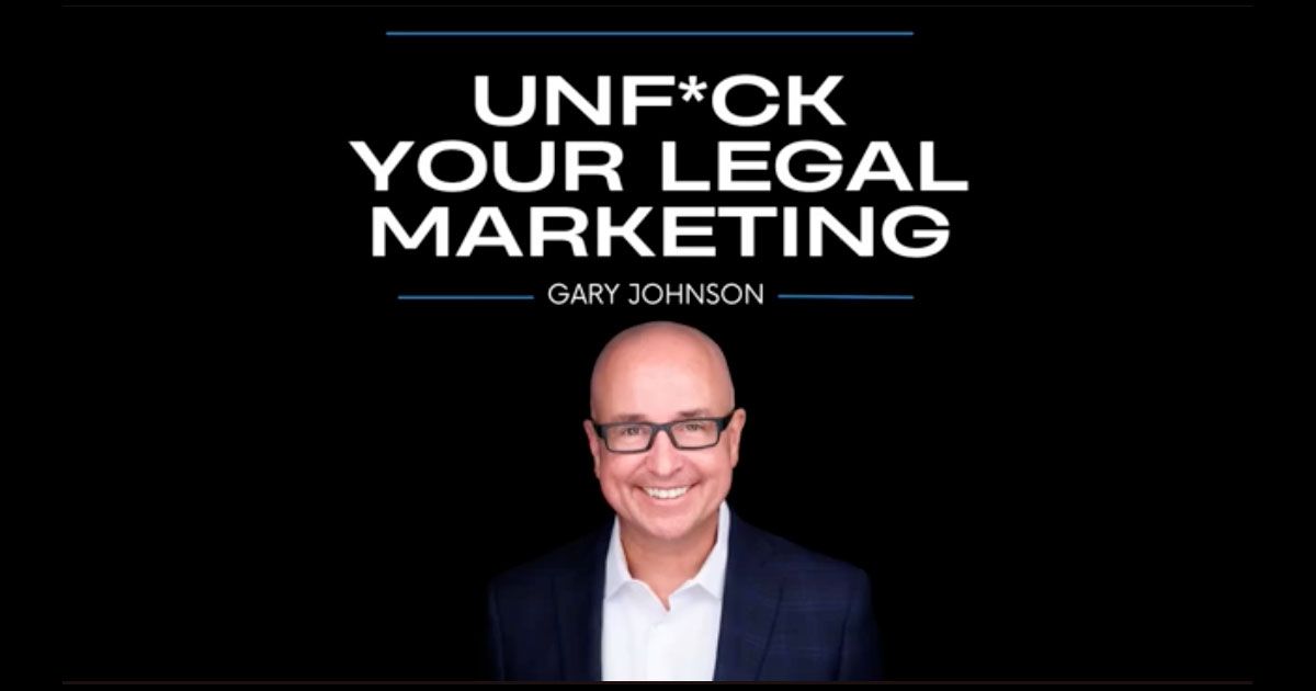Book cover reading “UNF*CK YOUR LEGAL MARKETING” with a smiling man on a black background.