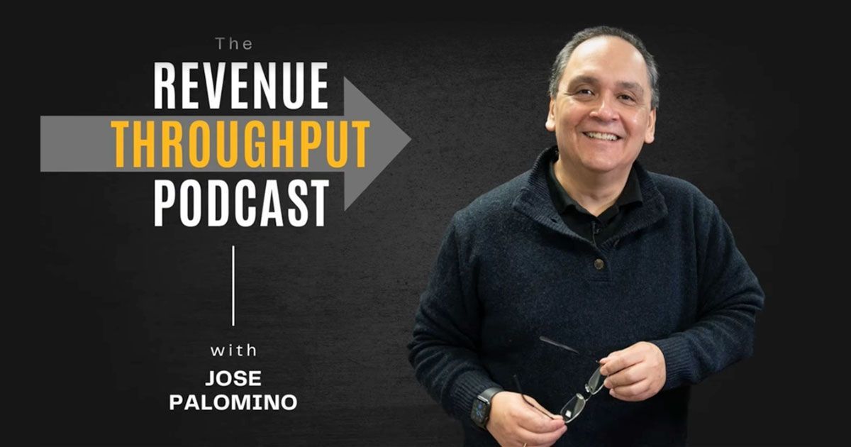 The Revenue Throughput Podcast cover with Jose Palomino smiling beside the title on a dark background