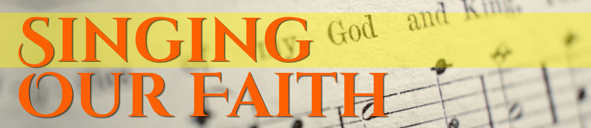 Singing Our Faith