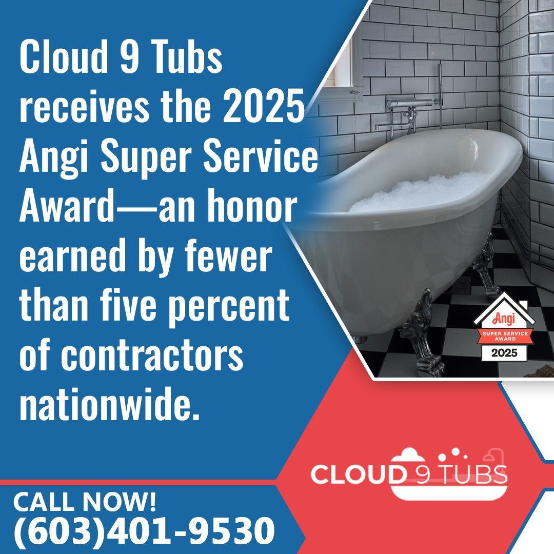 Ad for Cloud 9 Tubs with a clawfoot tub in a bathroom, announcing their 2025 Angi Super Service Award. Call (603)401-9530.