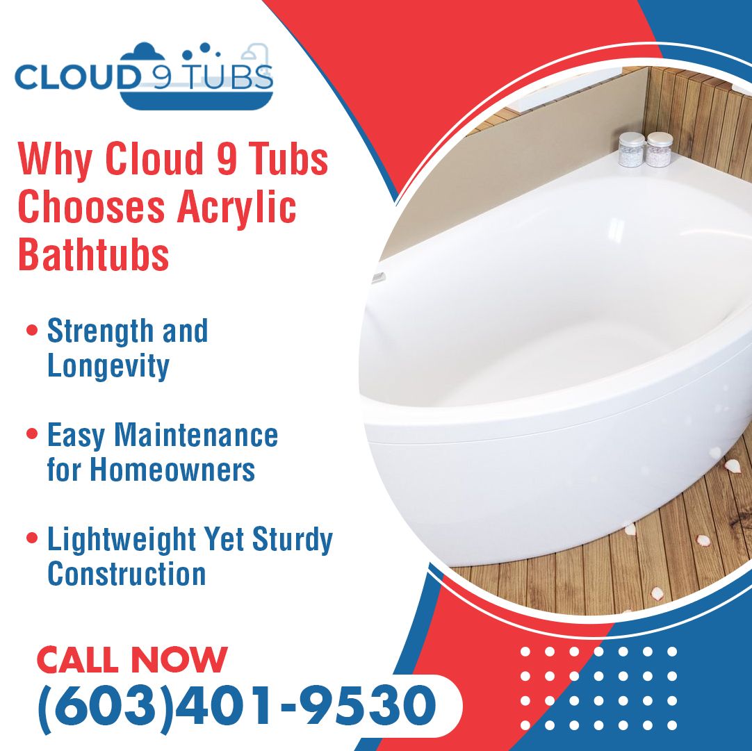 Cloud 9 Tubs ad highlighting the benefits of acrylic bathtubs with a photo of a white tub and contact number.