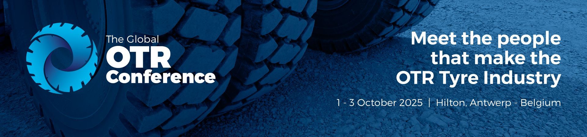 A poster for the otr conference that says meet the people that make the otr tyre industry