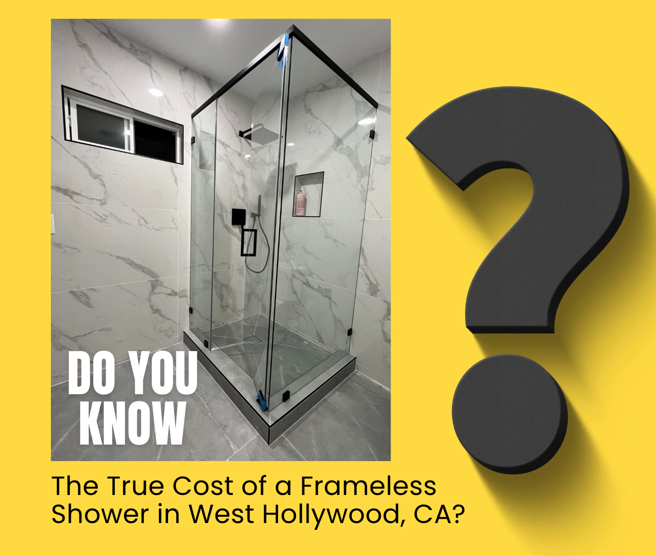 Frameless Shower Cost in West Hollywood | Custom Glass Enclosure Guide