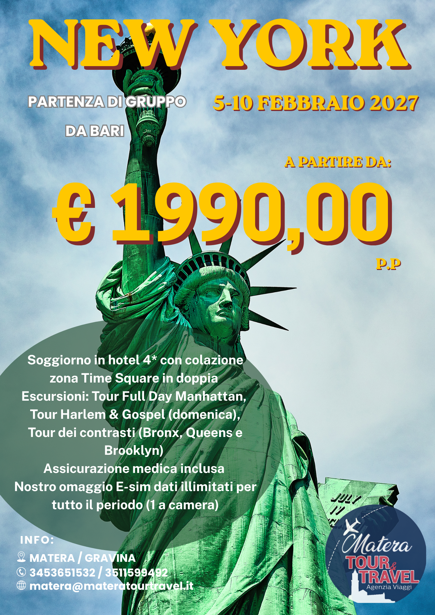 Manifesto turistico di New York con la Statua della Libertà, titolo giallo e prezzo di €1990,00 su uno sfondo di cielo nuvoloso.