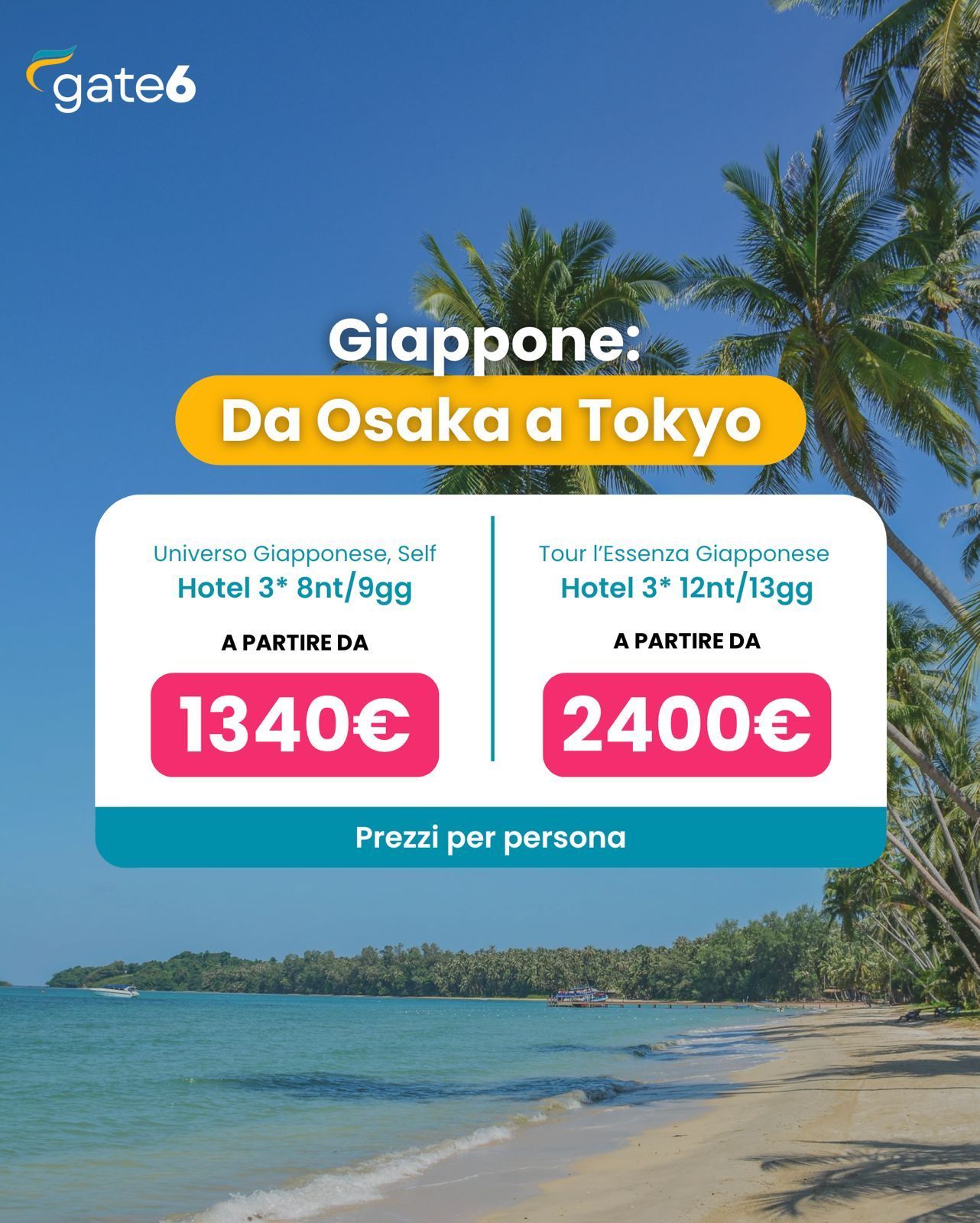 Annuncio turistico per il Giappone: sfondo con spiagge di Osaka e Tokyo, con prezzi rispettivamente di 1340€ e 2400€.