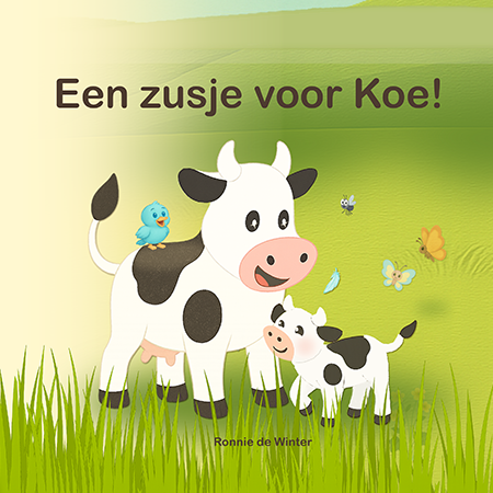 Omslag van kinderboek Een zusje voor Koe met koe en kalfje  in een speelse illustratie
