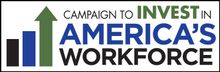 A logo for a campaign to invest in america 's workforce
